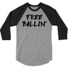 free ballin 3/4 Sleeve Shirt