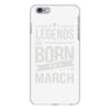 legends are born in march iPhone 6/6s Plus Case