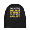 black without apology Baby Beanies