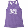 black lives matter Racerback Tank