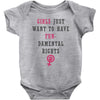 Girls Want To Have Fundamentals Rights Baby Bodysuit