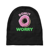 donut worry Baby Beanies