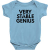Very Stable Genius Baby Onesie