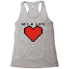 get a life Racerback Tank