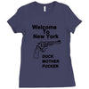welcome to new york duck mother fucker black t shirt Ladies Fitted T-Shirt