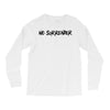 no surrender Long Sleeve Shirts