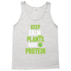 keep calm plants have protein Tank Top