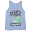 mess with my daughter and from a place Tank Top