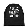 worlds okayest brother funny Baby Beanies