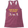 How To Pick Up Chicks Racerback Tank