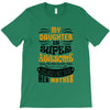 My Daughter Is Super Awesome Her Mother T-Shirt