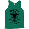 ride fast die young Tank Top