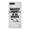 Greatest Poppy In The Universe iPhone 7 Plus Case