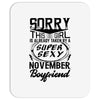This Girl Is Taken By A Super Sexy November Boyfriend Mousepad