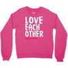 love each other Crewneck Sweatshirt