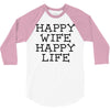 happy wife happy life 3/4 Sleeve Shirt