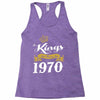 kings are born in 1970 Racerback Tank
