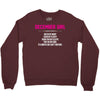 December Girl Hated By Many Crewneck Sweatshirt