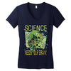 science needs your brain Women's V-Neck T-Shirt