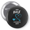 Our First Father's Day! Baby Boy Pin-back button