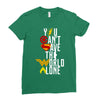 you can't save the world alone Ladies Fitted T-Shirt