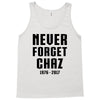 Never Forget Chaz Tank Top