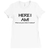 funny t shirt here i am! what are your other two wishes rude tee offen Ladies Fitted T-Shirt