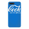 cock   taste the difference funny iPhone 7 Plus Case