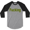 fucking 3/4 Sleeve Shirt