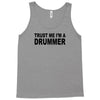 trust me i'm a drummer drum sticks music musician band rock cool geek Tank Top