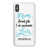 Mom Great Job I'm Awesome Love Happy Mother's Day iPhoneX