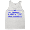 the entire cat population is my Tank Top