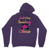 just once i want to be somebody elses fi̇rst choice Unisex Hoodie