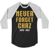 Never Forget Chaz 3/4 Sleeve Shirt