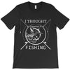 i thought i wanted a career turns out i just out paychecks to go fishi T-Shirt