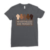 nevertheless she persists Ladies Fitted T-Shirt