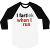 funny i fartlek 3/4 Sleeve Shirt