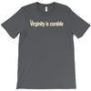 virginity is curable tee T-Shirt