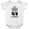 All i Need is Love A Camera Baby Bodysuit