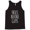 fries before guys Tank Top