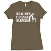 real men change diapers Ladies Fitted T-Shirt