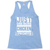 Just One More Chicken I Promise Racerback Tank