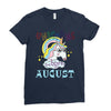 unicorns are born in august cute unicorn Ladies Fitted T-Shirt