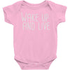 wake up and live Baby Onesie