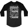 what happens in the salon 3/4 Sleeve Shirt
