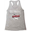 necessity is the mother Racerback Tank
