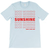 Good Morning Sunshine T-Shirt
