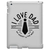 i love dad iPad 3 and 4 Case