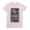 stop blue on black crime Ladies Fitted T-Shirt