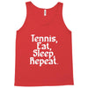 tennis eat sleep repeat Tank Top